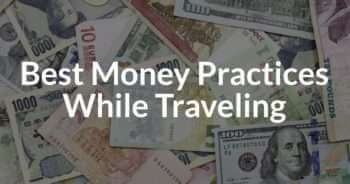 Best Money Practices While Traveling