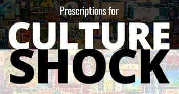 Prescriptions for Culture Shock